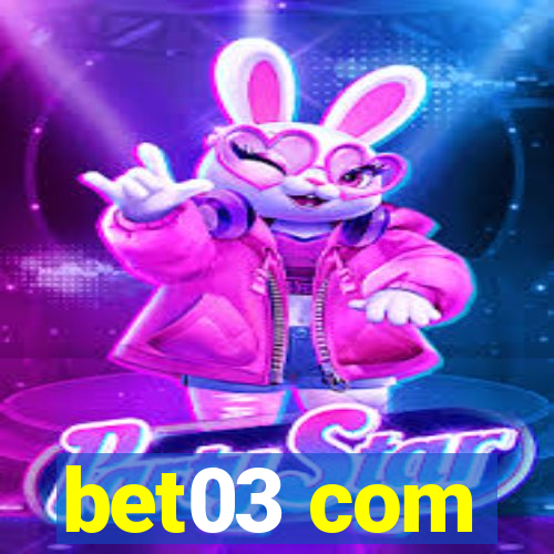 bet03 com